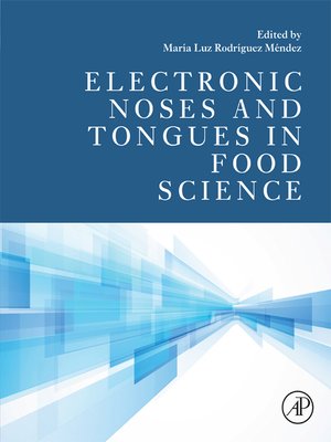 cover image of Electronic Noses and Tongues in Food Science